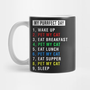 My Perfect Day With My Cat Mug